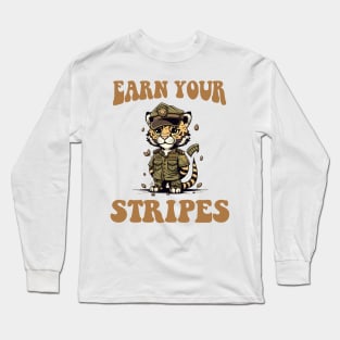 Earn Your Stripes Long Sleeve T-Shirt